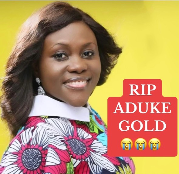 Gospel Singer Aduke Gold Is&nbsp;Dead