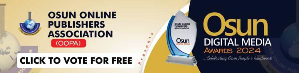 OSUN DIGITAL MEDIA WEEK: OOPA Opens Portal For Free Award&nbsp;Voting